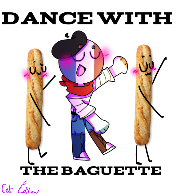 Dance with the Baguette UwU
