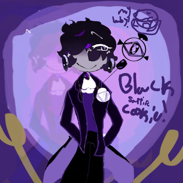 my hus- I mean Black Sapphire Cookie