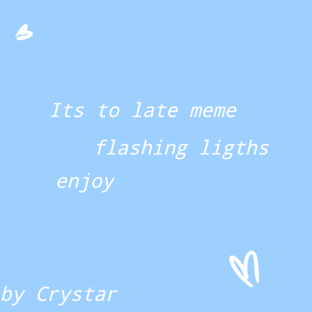 Its to late animation meme