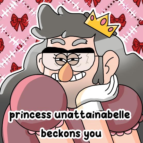 Princess Unabtainabelle
