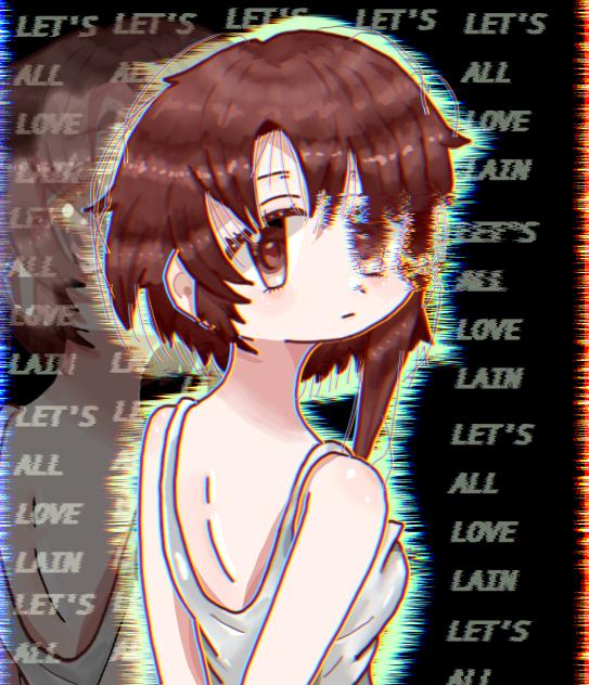 Let's All Love LAIN 🖥️