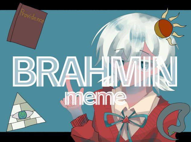 BRAHMIN meme