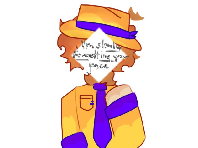 I’m slowly forgetting your face