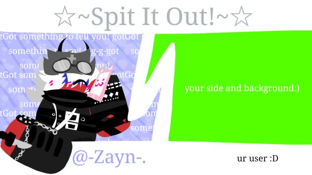 ☆~Spit It Out!~☆ (Duet)