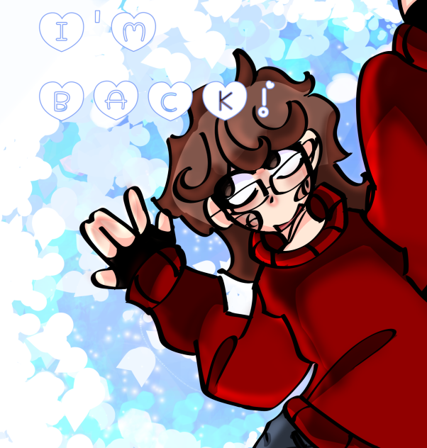 IM BACK!!