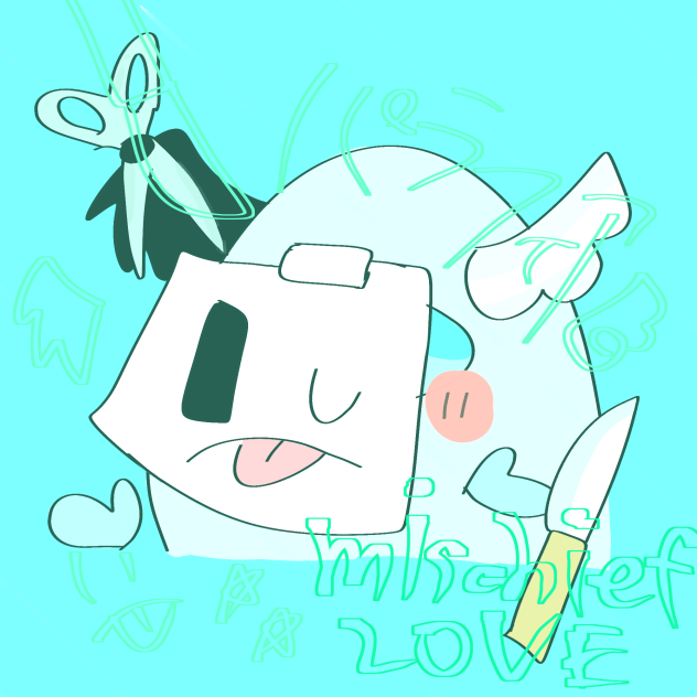 mischief love.
