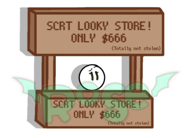 SCRT LOOKY STORE!