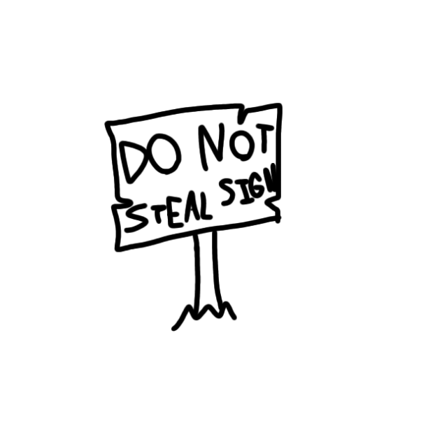 Steal my sign and I'll break your spine