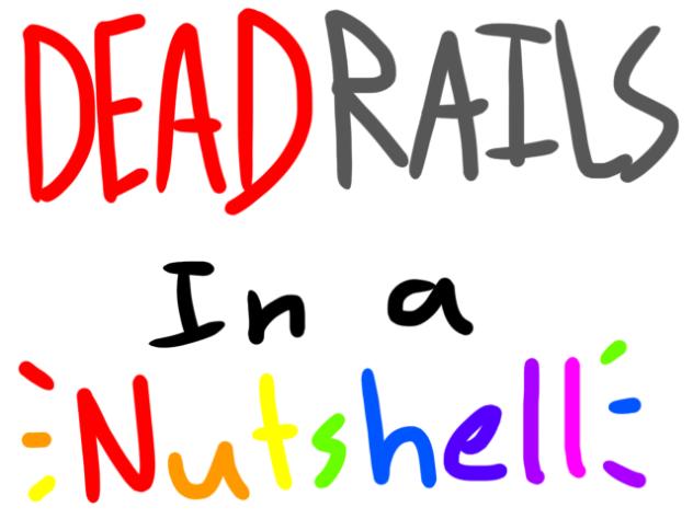 deadrails in a nutshell