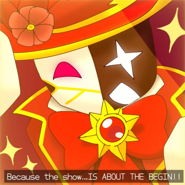 Because the show…IS ABOUT TO BEGIN!!!