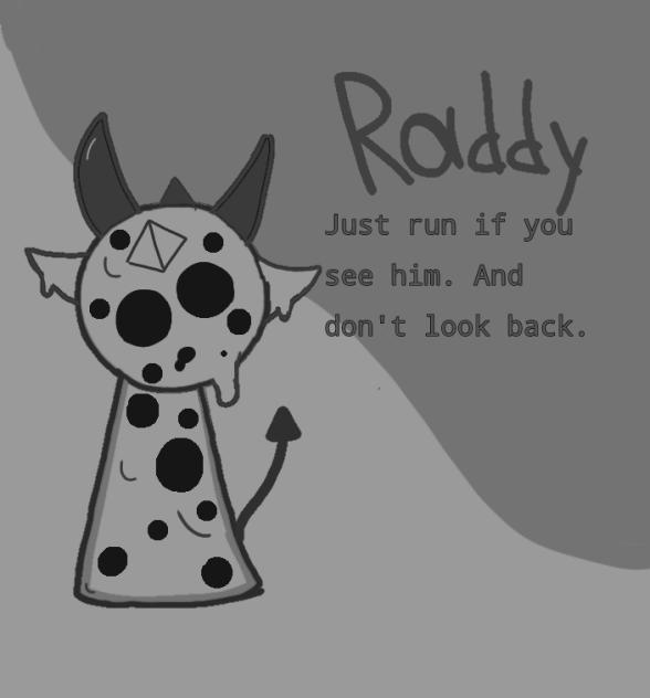 Raddy (Gray Goo AU) TRYPHOBIA WARNING