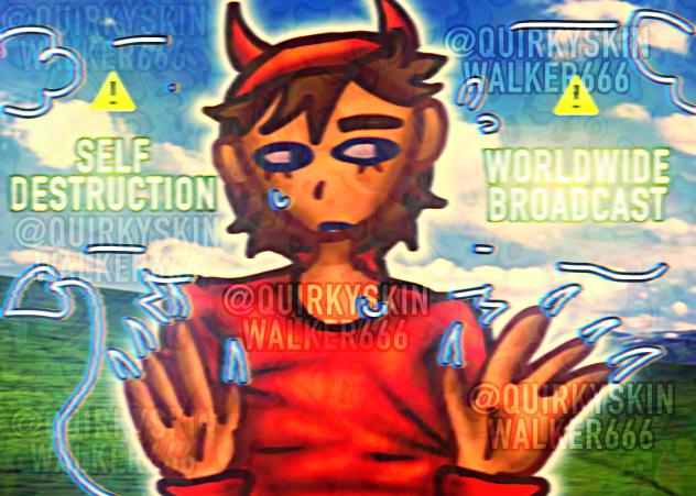 ⚠️SELF_DESTRUCTION_WORLDWIDE_BROADCAST⚠️