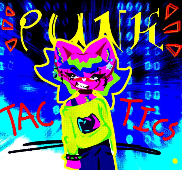 HIT YA WITH THE PUNK TACTICS