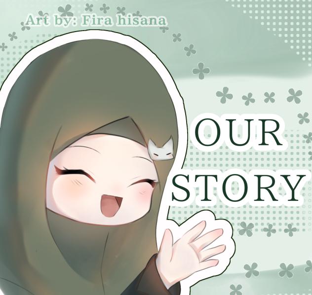 OUR STORY [Contest Narfa]