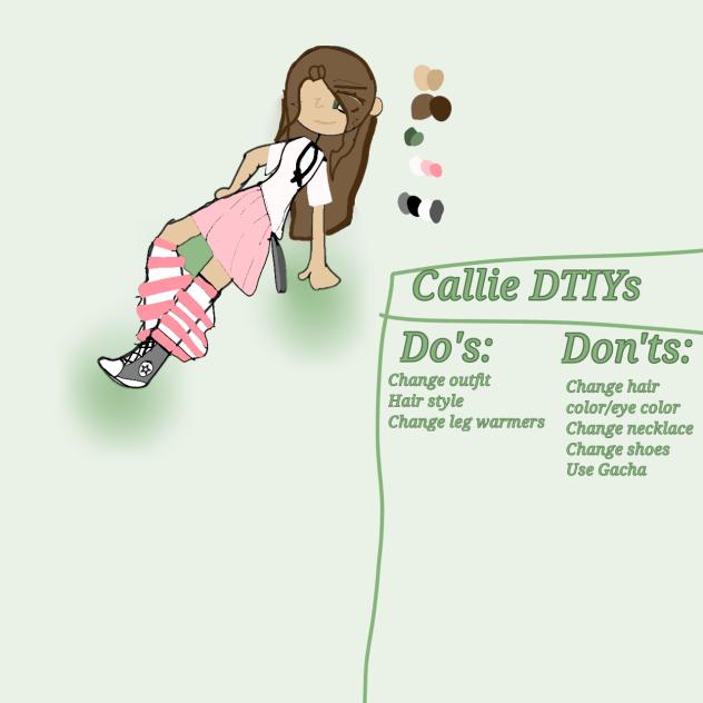 Callie DTIYs ♡
