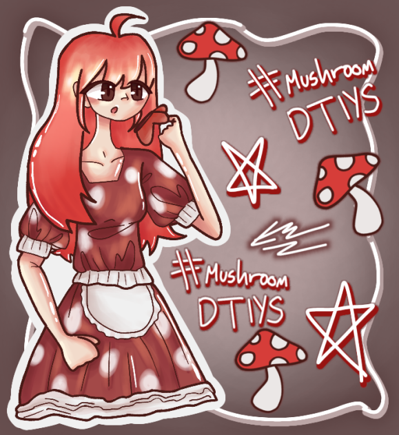 Mushroom dtiys!