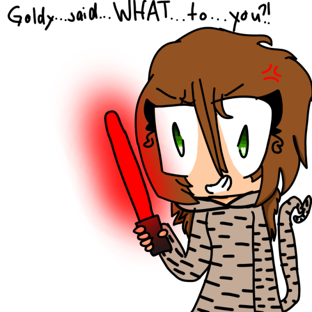 Goldy...said...WHAT...to...you!