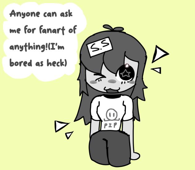 GIVE ME FANART REQUESTS!