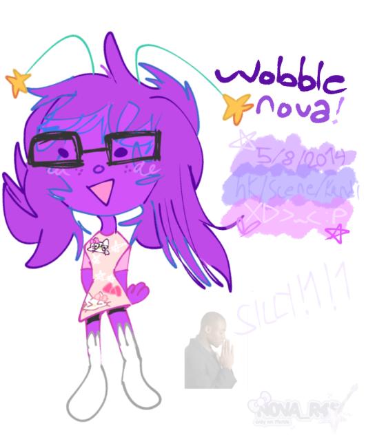 wobble nova!!11!
