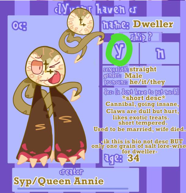 HAHA NO I TOTALLY DIDNT JUST DO DWELLER