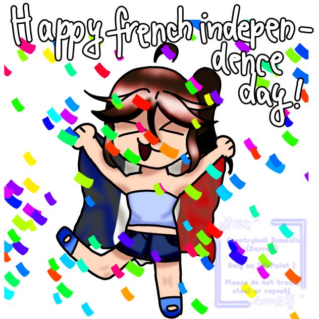 HAPPY FRENCH INFEPENDENCE DAY!