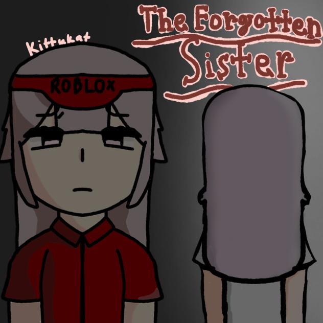 The Forgotten Sister...