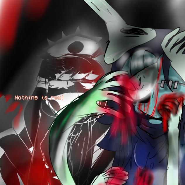 Nothing is real.