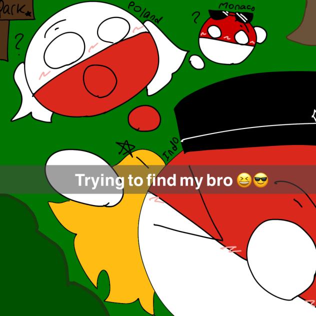 Trying to find my bro 😆😎