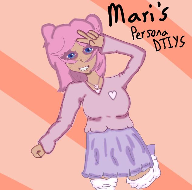 Mari’s persona DTIYS