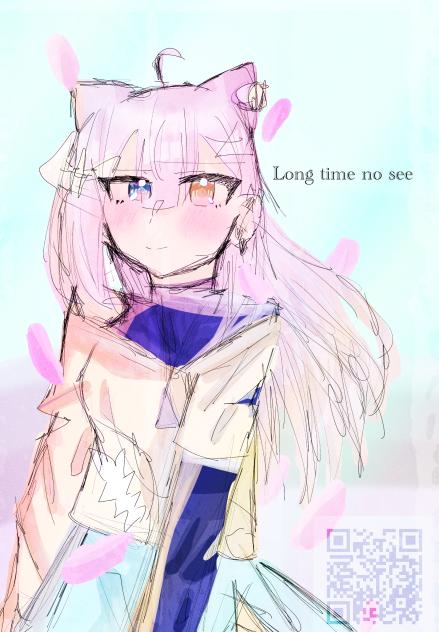 long time no see！