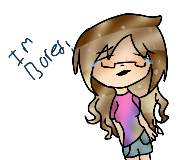 IM BORED WHAT SHOULD I DRAW XD