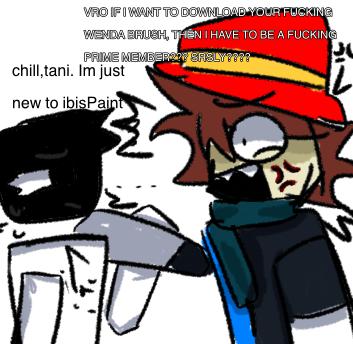Me when forgot vanilla new to ibisPaint