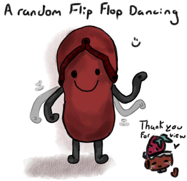A random flip flop dancing
