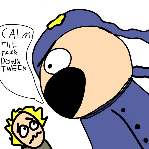 TWEEK CALM THE F DOWN