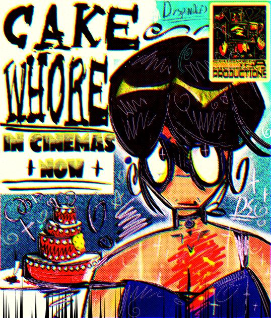 CAKEWHORE!