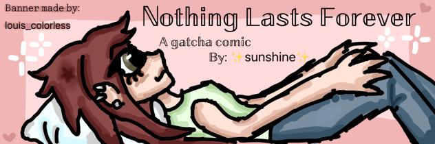 Nothing Lasts Forever banner! #NLFBIC