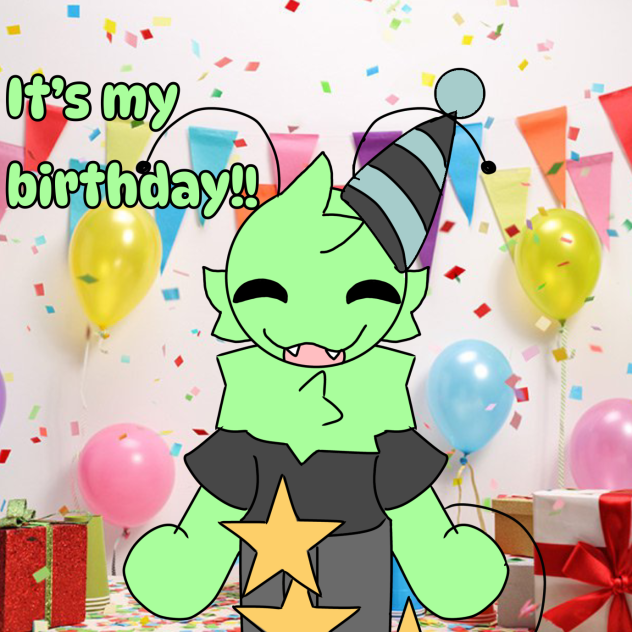 ITS MY BIRTHDAY!1!1!1!1!1!1!1!