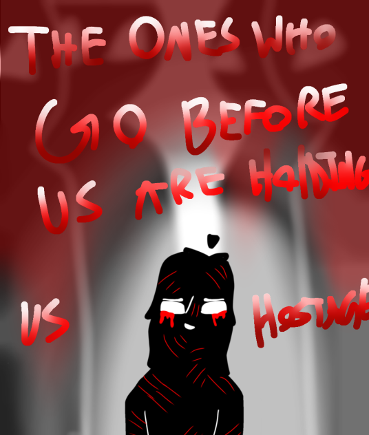 The Ones Who Go Before Us