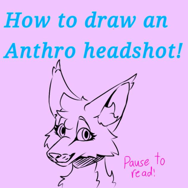 Anthro headshot tutorial!