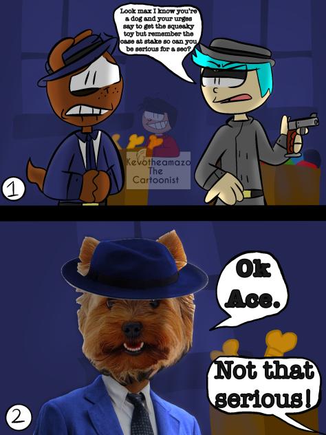 Be serious with ace hart and max