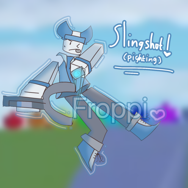 ✨Slingshot ✨