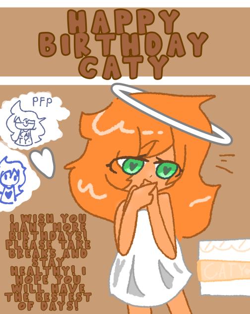 HAPPY BIRTHDAY CATY!