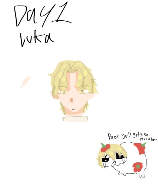 Day one,Luka!!