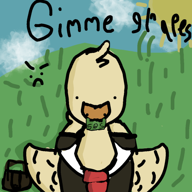 gimme. da. GRAPES. 🍇