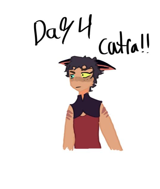Day 4 Catra!!