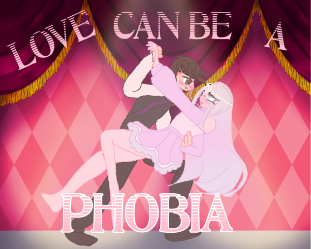 Love Can Be A Phobia FanArt 💕