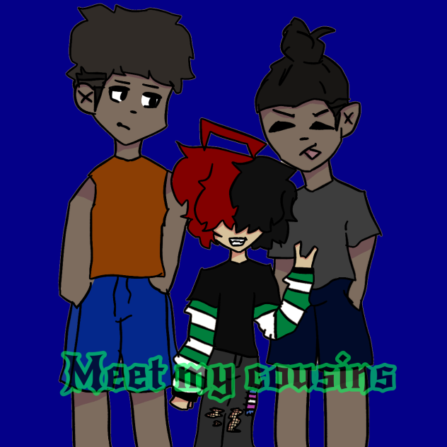 Meet my cousinz!!