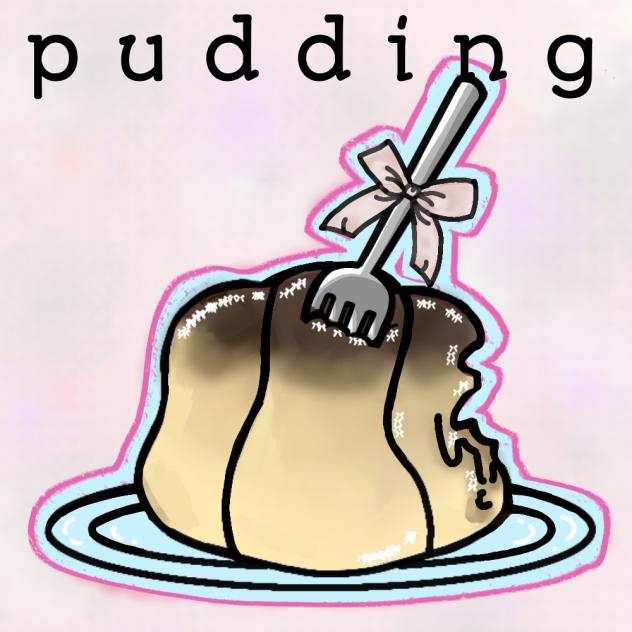 pudding 🍮 woaaahh^^
