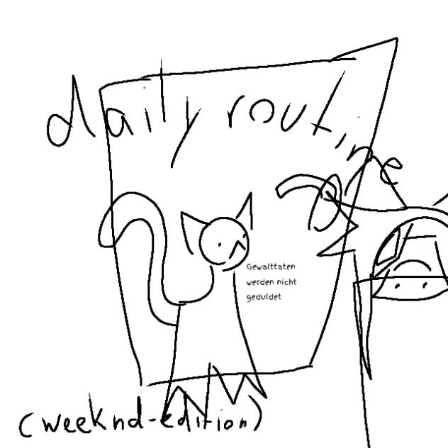 daily routine (weekend edition)