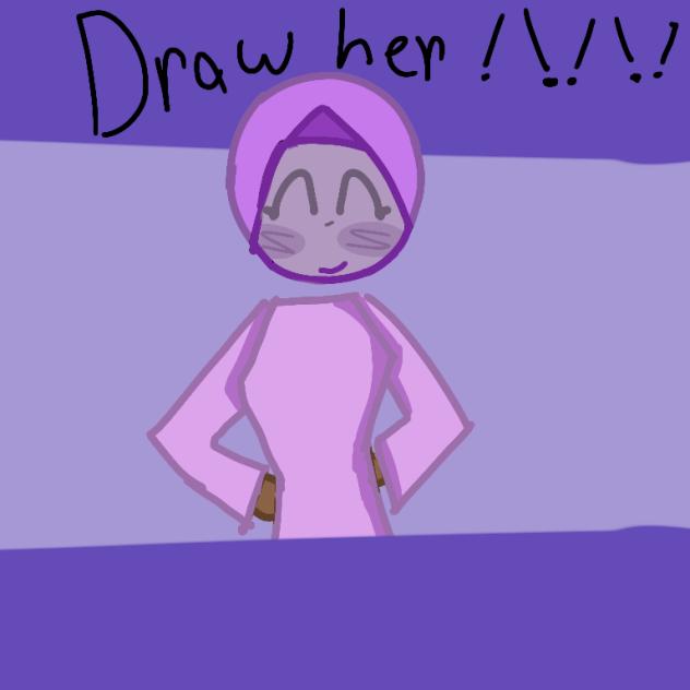 DRAW HER!!!